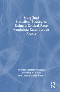 Story(ing) Statistical Strategies using a Critical Race Feminista Quantitative Praxis