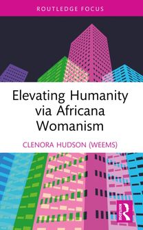 Elevating Humanity via Africana Womanism