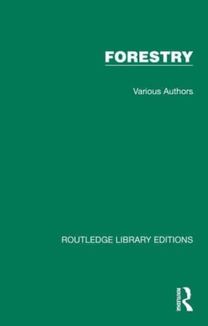 Routledge Library Editions: Forestry Routledge Library Editions: Forestry