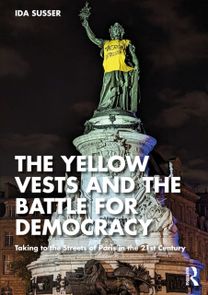 Yellow Vests and the Battle for Democracy Yellow Vests and the Battle for Democracy