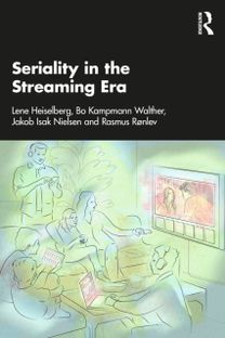 Seriality in the Streaming Era Seriality in the Streaming Era