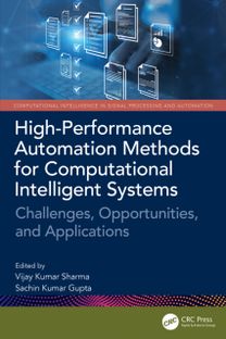 High-Performance Automation Methods for Computational Intelligent Systems High-Performance Automation Methods for Computational Intelligent Systems