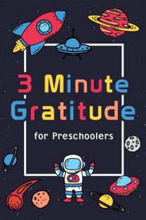 3 Minute Gratitude for Preschoolers