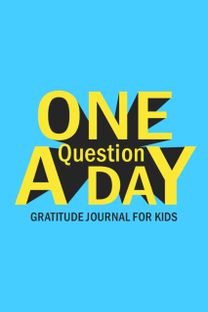 One Question a Day Gratitude Journal for Kids