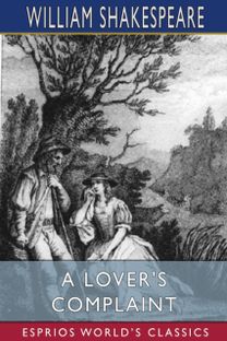 Lover's Complaint (Esprios Classics)