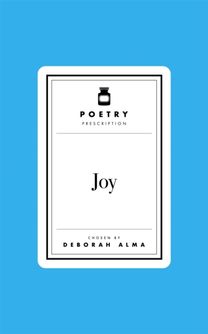 Poetry Pharmacy: Joy