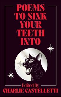 Poems to Sink Your Teeth Into