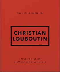 Little Guide to Christian Louboutin