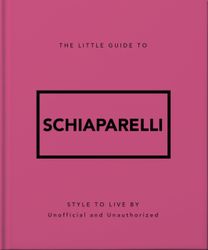 Little Guide to Schiaparelli