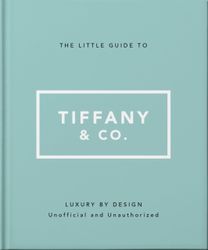 Little Guide to Tiffany & Co.