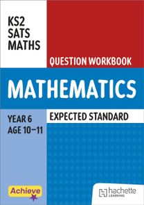 Achieve SATs: KS2 Maths Question Workbook (Expected) for the 2027 SATs tests
