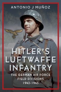 Hitler's Luftwaffe Infantry