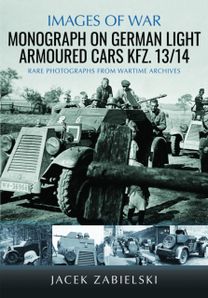 Monograph on German Light Armoured Cars Kfz. 13/14