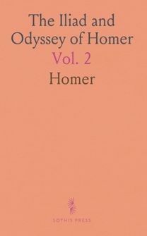 Iliad and Odyssey of Homer