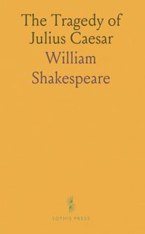 Tragedy of Julius Caesar