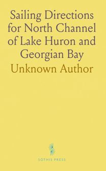 Sailing Directions for North Channel of Lake Huron and Georgian Bay