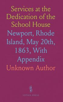 Services at the Dedication of the School House