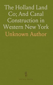 Holland Land Co; And Canal Construction in Western New York