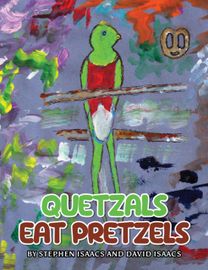 Quetzals Eat Pretzels