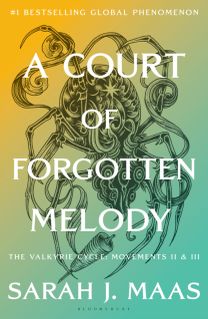 A Court of Forgotten Melody : The Valkyrie Cycle II & III