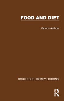 Routledge Library Editions: Food and Diet Routledge Library Editions: Food and Diet