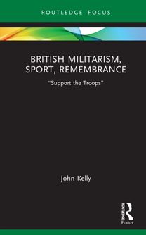 British Militarism, Sport, Remembrance