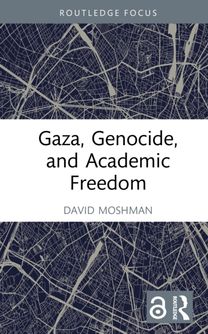 Gaza, Genocide, and Academic Freedom