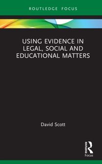 Using Evidence in Legal, Social and Educational Matters
