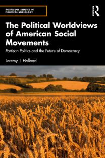 Political Worldviews of American Social Movements Political Worldviews of American Social Movements