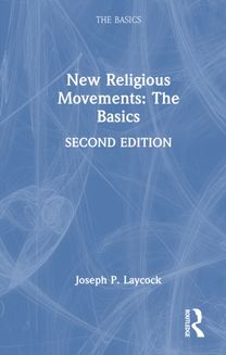 New Religious Movements: The Basics