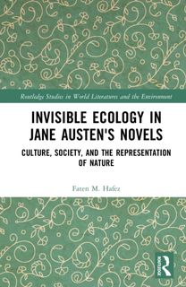 Invisible Ecology in Jane Austen's Novels
