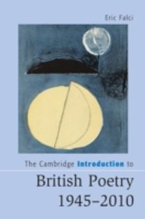 Cambridge Introduction to British Poetry, 1945–2010