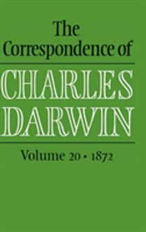 Correspondence of Charles Darwin: Volume 20, 1872