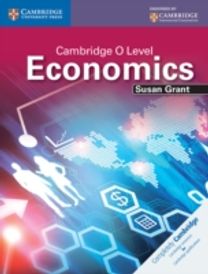 Cambridge O Level Economics Student's Book Cambridge O Level Economics Student's Book
