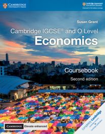 Cambridge IGCSE® and O Level Economics Coursebook with Digital Access (2 Years) Cambridge IGCSE® and O Level Economics Coursebook with Digital Access (2 Years)