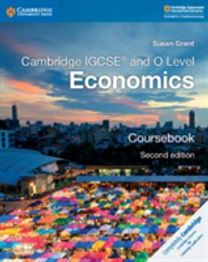 Cambridge IGCSE® and O Level Economics Coursebook Cambridge IGCSE® and O Level Economics Coursebook