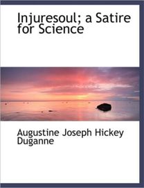 Injuresoul; a Satire for Science Injuresoul; a Satire for Science