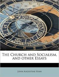 The Church and Socialism, and Other Essays