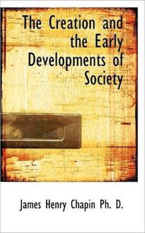 The Creation and the Early Developments of Society