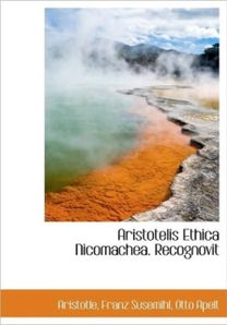 Aristotelis Ethica Nicomachea. Recognovit