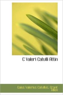 C Valeri Catulli Attin C Valeri Catulli Attin