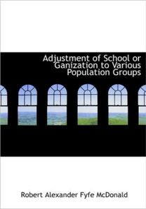Adjustment of School or Ganization to Various Population Groups