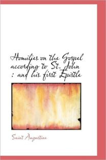 Homilies on the Gospel According to St. John
