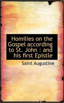 Homilies on the Gospel According to St. John
