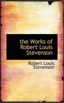 The Works of Robert Louis Stevenson