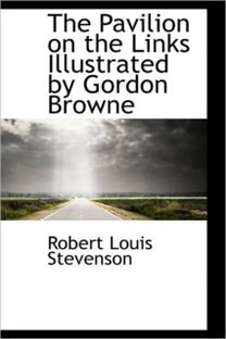 The Pavilion on the Links Illustrated by Gordon Browne