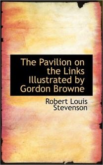 The Pavilion on the Links Illustrated by Gordon Browne