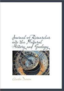 Journal of Researches Into the Natural History and Geology