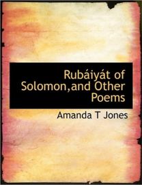 Rub Iy T of Solomon, and Other Poems