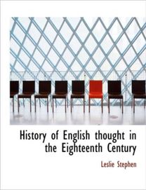 History of English Thought in the Eighteenth Century History of English Thought in the Eighteenth Century